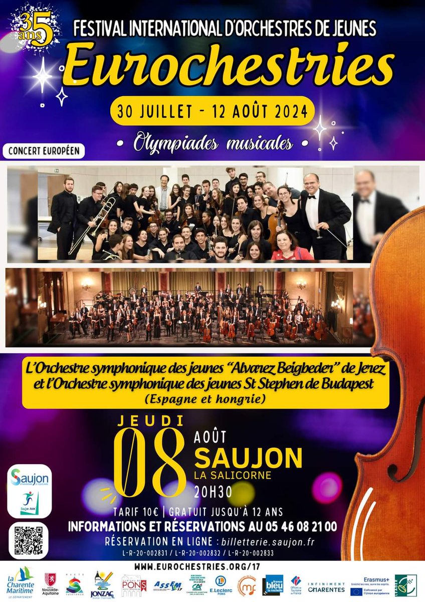 ChristopheSicot's tweet image. Festival #Eurochestries 
Concert Européen 🇪🇺 #charentemaritime 
 "La Salicorne" #Saujon 
Jeudi 8 août - 20H30 
Orchestres symphoniques de jeunes "Àlvarez Beigbeder" #Jerez #Espagne 🇪🇸 et de St Stephen #Budapest #Hongrie 🇭🇺 
Résa / ℹ️ billetterie.saujon.fr 
☎️ 05 46 08 21 00
