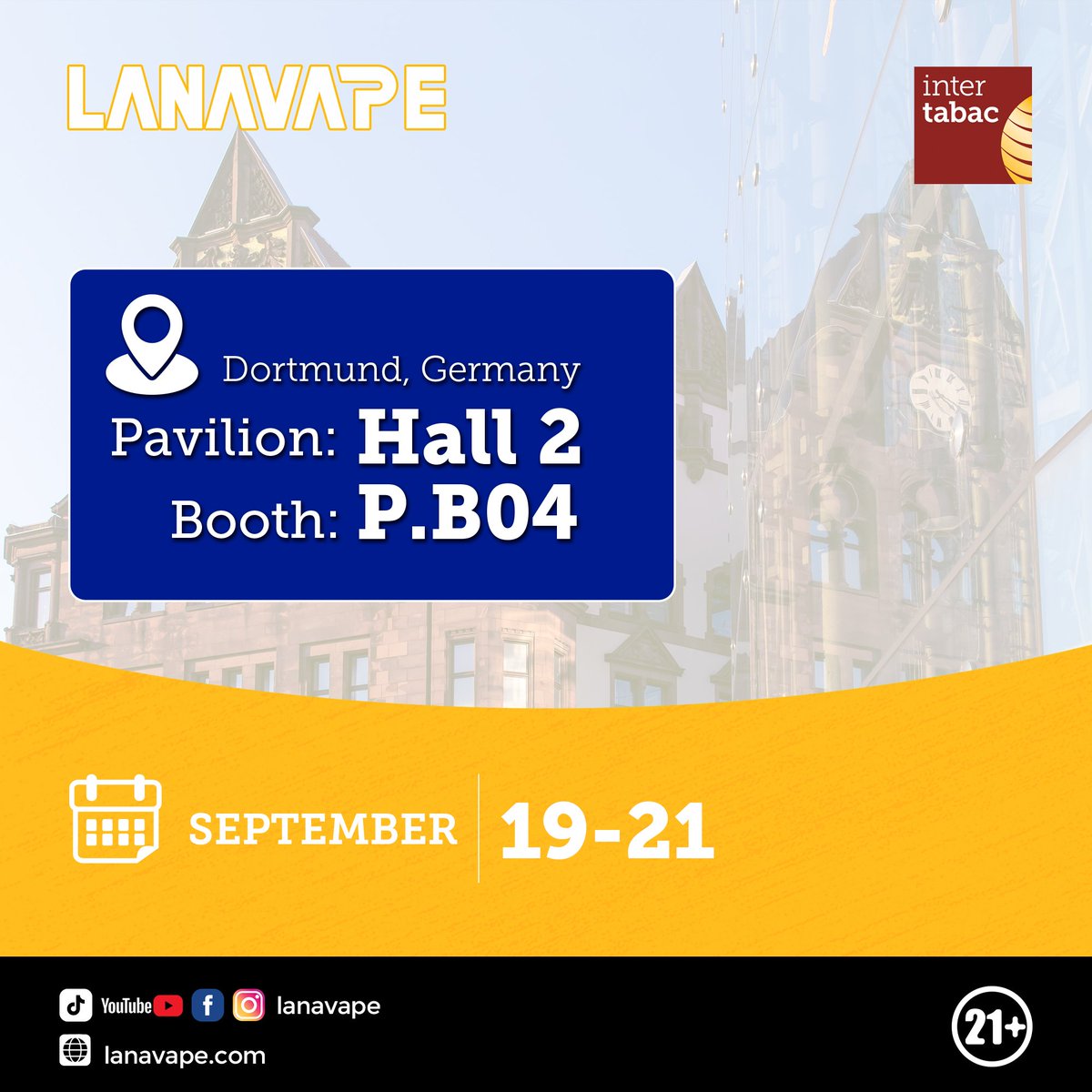 lanavape's tweet image. LANAVAPE at InterTabac 2024! 🚬✨
Date: 19-21 Sept 2024 📅
Venue: HALL 2 📍
Booth Number: P.B04 🅿️🅱️0️⃣4️⃣
Join LANAVAPE at InterTabac 2024! Visit Booth P.B04 for the latest products and innovations. See you in Dortmund! 👋

#LANAVAPE #intertabac #intertabac2024 #intertabac24