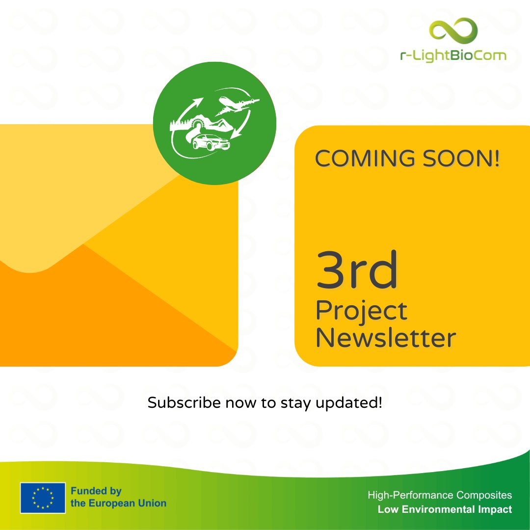 Our 3rd project newsletter is coming soon! 📢

Stay updated with the latest project developments, results and insights related to bio-based #HighPerformanceComposites developed in the EU project r-LightBioCom.

Click to subscribe: r-lightbiocom.eu/newsletter-sub…