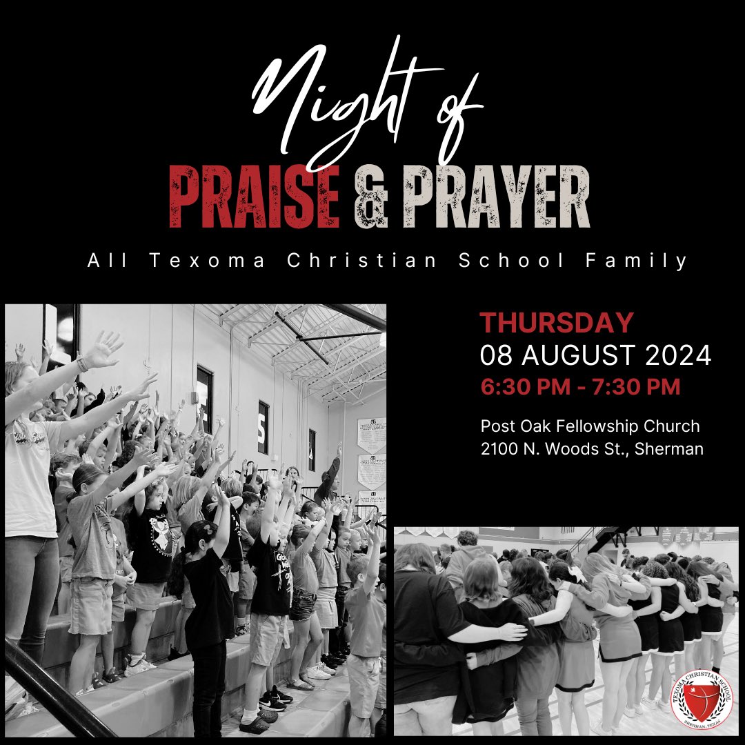 Reminder to join us this Thursday, August 8, at 6:30-7:30 pm for a Night of Praise and Prayer. We will meet at Post Oak Fellowship not on campus. Hope to see you there!