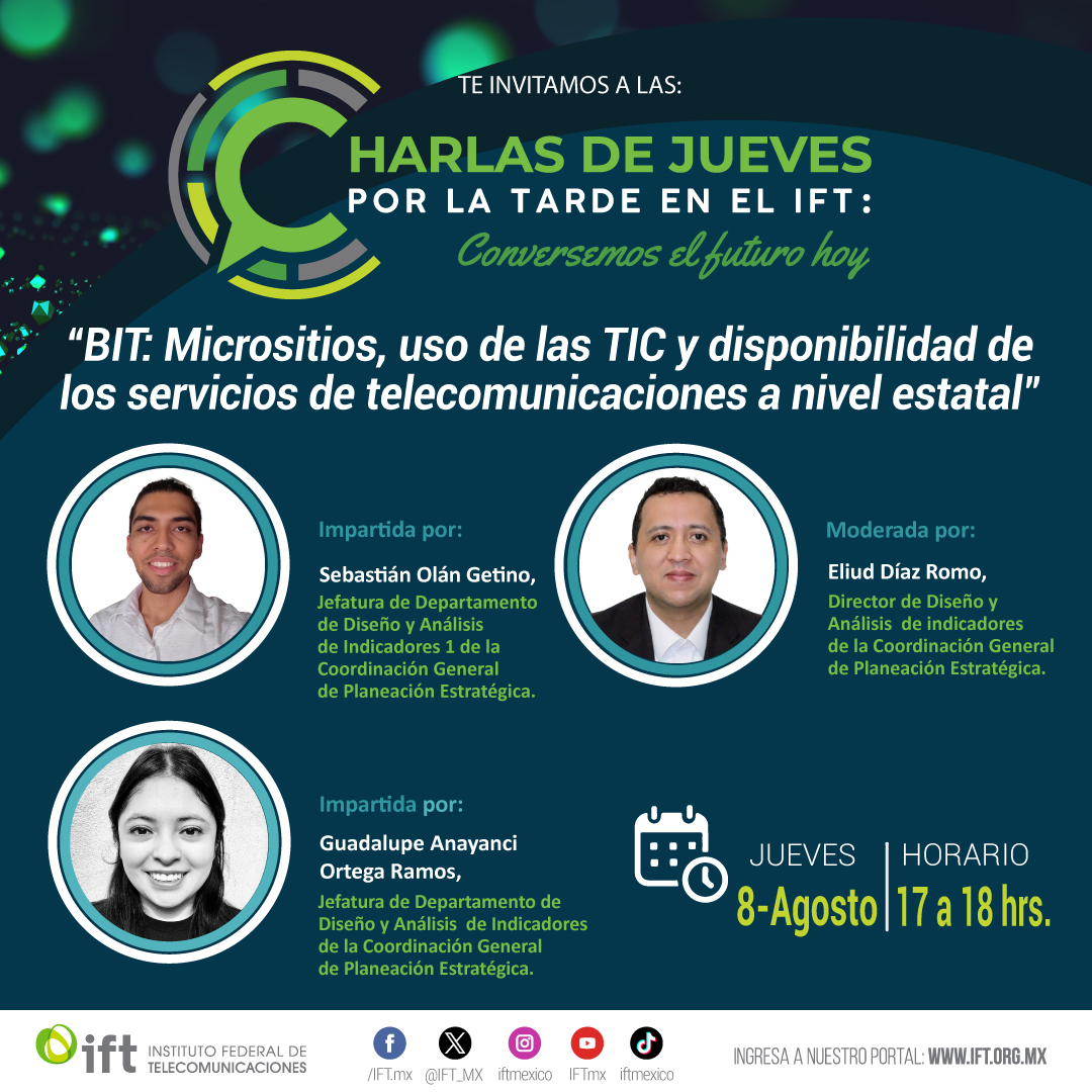 Te invitamos a participar en la siguiente sesión de nuestras #CharlasIFT💬, dialogaremos sobre: “BIT: Micrositios, uso de las TIC y disponibilidad de los servicios de telecomunicaciones a nivel estatal”.
🗓️8 de agosto
⏰17:00 hrs
🖱️ift.org.mx y redes sociales