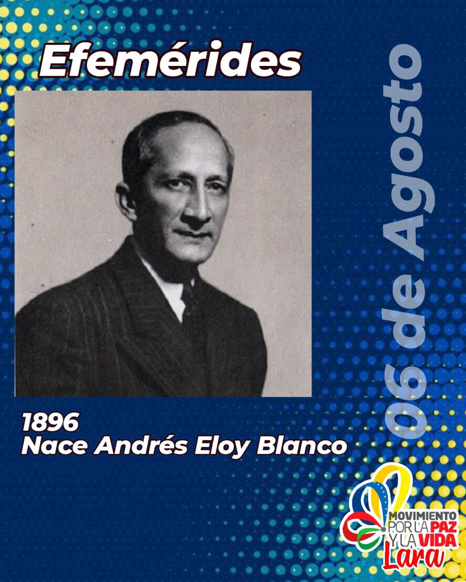 Movimiento Por La Paz y La Vida Lara (@mpv_lara) on Twitter photo #6Ago | 🇻🇪 Tal día como hoy nace Andres Eloy Blanco, educador, poeta y político, dedicado a la poesía contra la discriminación en Venezuela. Considerado un exponente de la literatura.
#ChaoWhatsApp
<a href="/NicolasMaduro/">Nicolás Maduro</a> <a href="/AdolfoP_Oficial/">Adolfo Pereira Gobernador</a> <a href="/Miguelangel_gch/">Miguel González</a> #6Ago | 🇻🇪 Tal día como hoy nace Andres Eloy Blanco, educador, poeta y político, dedicado a la poesía contra la discriminación en Venezuela. Considerado un exponente de la literatura.
#ChaoWhatsApp
<a href="/NicolasMaduro/">Nicolás Maduro</a> <a href="/AdolfoP_Oficial/">Adolfo Pereira Gobernador</a> <a href="/Miguelangel_gch/">Miguel González</a>