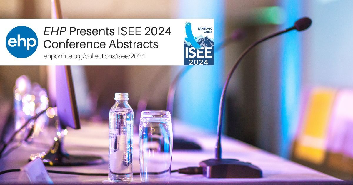 Environmental Health Perspectives (@ehponline) on Twitter photo EHP is pleased to present the abstracts for the 36th annual #ISEE2024 conference. This year’s meeting takes place August 25-28 in Santiago, Chile ➡️ buff.ly/4cdFLH5 <a href="/ISEE_global/">ISEE Env Epi</a> EHP is pleased to present the abstracts for the 36th annual #ISEE2024 conference. This year’s meeting takes place August 25-28 in Santiago, Chile ➡️ buff.ly/4cdFLH5 <a href="/ISEE_global/">ISEE Env Epi</a>