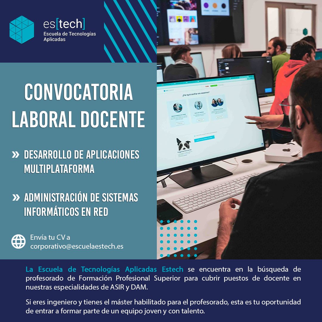 escuelaestech's tweet photo. 💥CONVOCATORIA LABORAL DOCENTE 🧑‍🏫

Desde Escuela Estech buscamos profesores de FP Superior para integrar dentro de nuestro equipo docente de manera presencial en las especialidades de ASIR y DAM. 

💠 https://t.co/i2ZHFLgPbh https://t.co/uuX5Ij1LD1