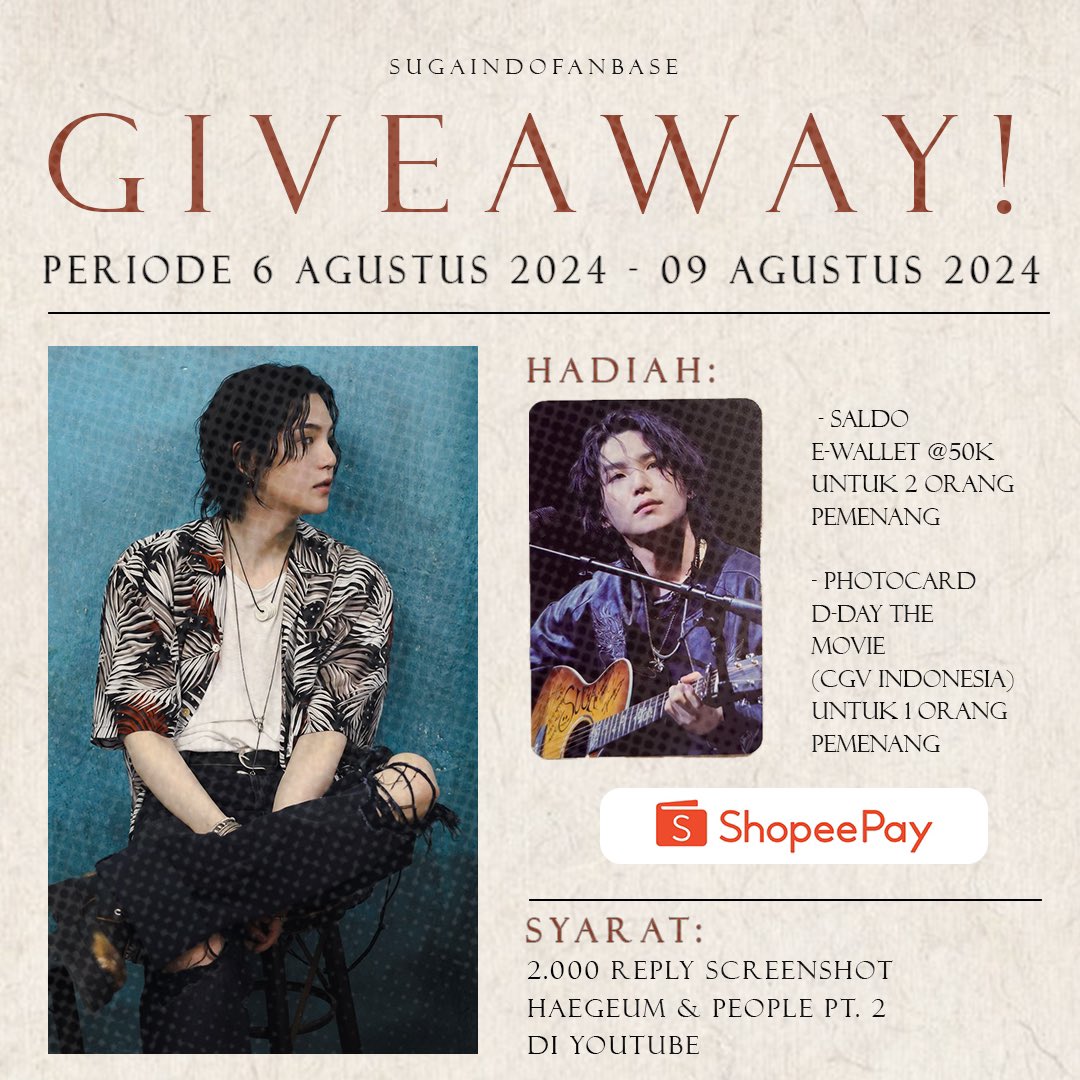 SUGAIndoFanbase's tweet photo. 𝐌𝐀𝐓𝐂𝐇 𝐂𝐇𝐀𝐋𝐋𝐄𝐍𝐆𝐄 𝐱 𝐆𝐈𝐕𝐄𝐀𝐖𝐀𝐘

Kak @Geniusboyss akan donasi Rp.200.000 utk perilisan lagu/album SUGA mendatang jika tweet ini mencapai 2.000 reply streaming Haegeum dan People Pt.2 di Youtube. Yuk ikutan 🥳

📆 6-9 Agustus ‘24
🎁 Saldo E-wallet masing-masing 50k (2 orang)
🎁 Photocard D-Day The Movie (1 orang)
‼️ Pemenang dipilih secara random, semakin banyak reply semakin besar peluang untuk menang. 

#AgustD #SUGA #BTSSUGA @BTS_twt