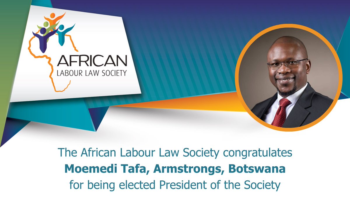 Congratulations to Moemedi Junior Tafa from Armstrongs - Attorneys, Notaries &amp; Conveyancers, Botswana on being elected as President of the African Labour Law Society 

#ALLS #labourlaw #africa