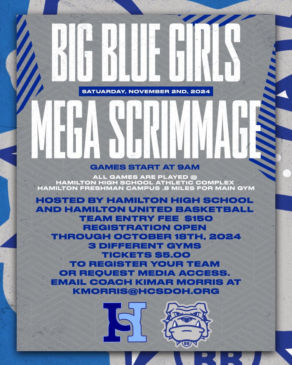 Hamilton Girls Basketball (@bigbluegirlsbb) on Twitter photo 🏀Join us for the Preseason Mega Scrimmage at Hamilton HS!🏀It’s the perfect opportunity to gear up for the season. Don’t miss it!
📅November 2nd
💰$150/team
📝Register by Oct. 18th, 2024
Get ready to compete and have fun! Sign up today! DM to signup or email Kmorris@hcsdoh.org 🏀Join us for the Preseason Mega Scrimmage at Hamilton HS!🏀It’s the perfect opportunity to gear up for the season. Don’t miss it!
📅November 2nd
💰$150/team
📝Register by Oct. 18th, 2024
Get ready to compete and have fun! Sign up today! DM to signup or email Kmorris@hcsdoh.org