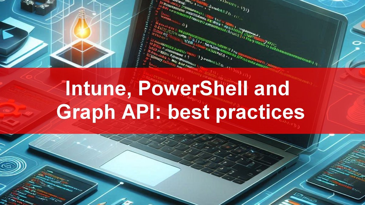 syst_and_deploy's tweet image. 💡 Intune, PowerShell and Graph API: best practices
#MSIntune #MEMPowered #GraphAPI @Hoorge @merill
systanddeploy.com/2024/08/intune…