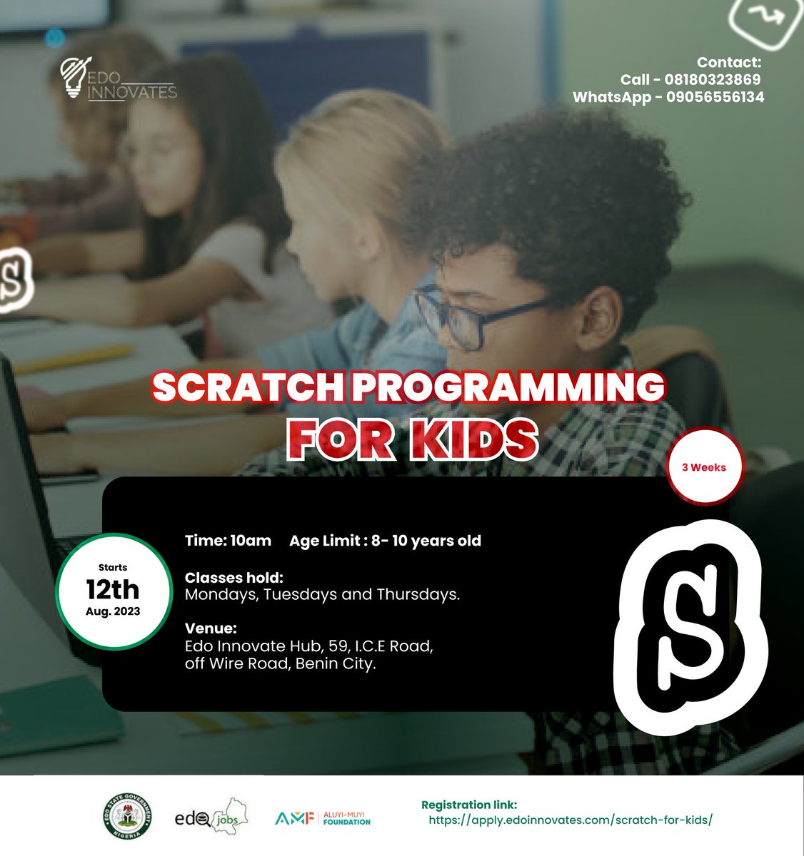 EdoHub's tweet image. Enroll your Child/Ward in our upcoming 3-WEEKS SCRATCH PROGRAMMING FOR KIDS Training Program!
Secure a spot — register at:- apply.edoinnovates.com/scratch-for-ki…
Venue: #EdoInnovates, 59, ICE Road, Off Wire Road, Benin City.
#EdoInnovates #ScratchProgramming #KidsInTech #FutureInnovators