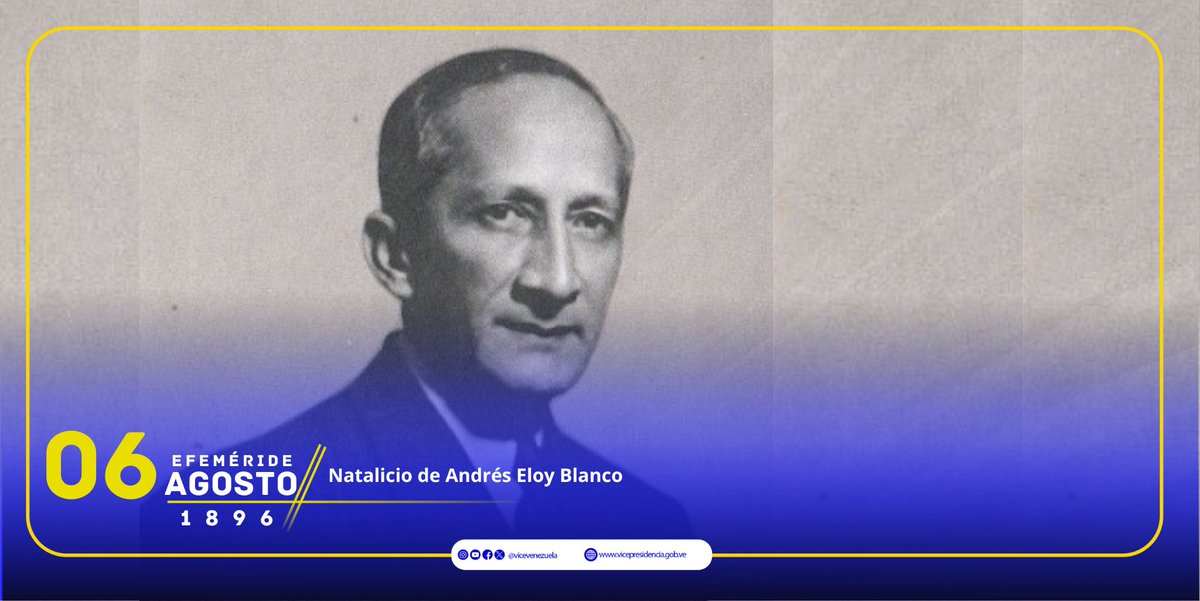 #Efemérides || Un día como hoy, 6 de agosto, nació el escritor, poeta, dramaturgo, periodista, político y ensayista venezolano, Andrés Eloy Blanco, considerado uno de los poetas más destacados del siglo XX dentro y fuera de nuestro país.

#06Ago