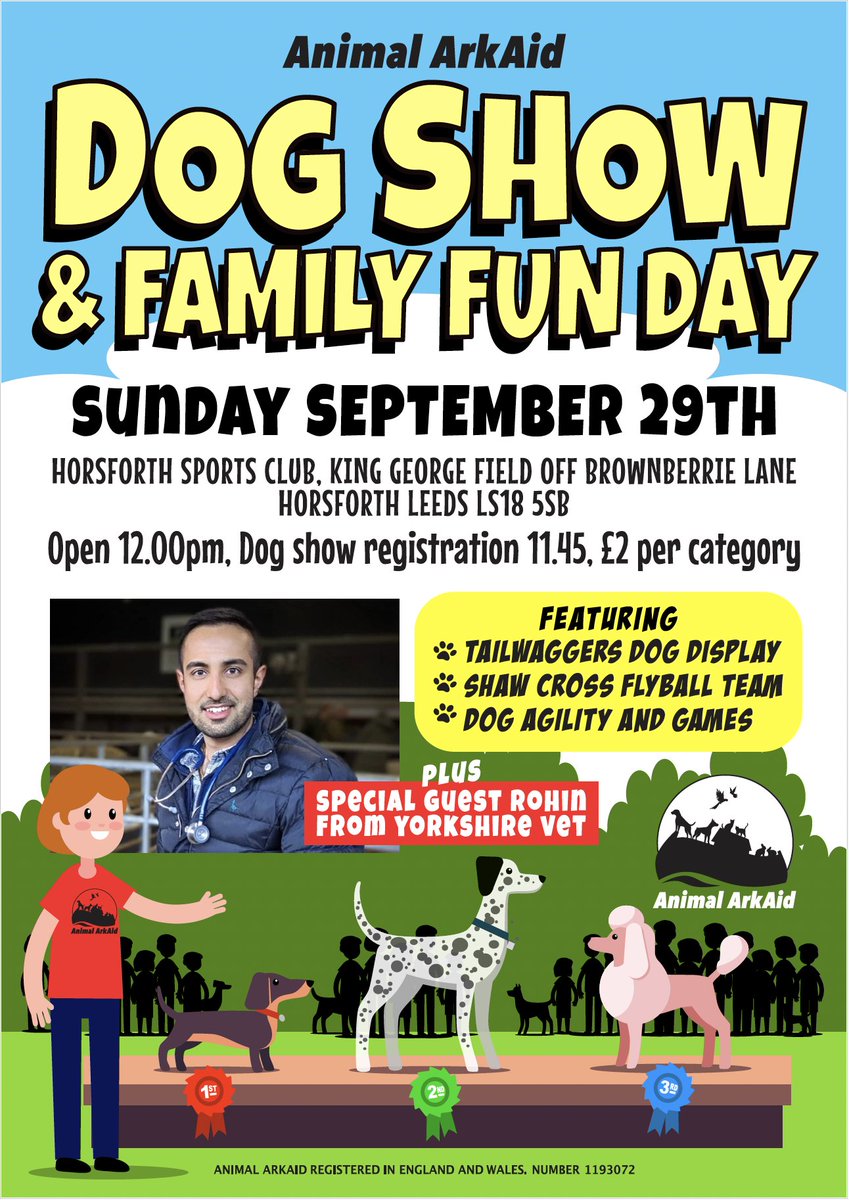 The news you have all been waiting for is here... our Dog Show &amp; Family Fun Day is back and we have a new venue!  Sunday 29 September 2024 Horsforth Cricket Club  
This year's SPECIAL GUEST will be Rohin from The Yorkshire Vet
Full details on out website: animalarkaid.org.uk