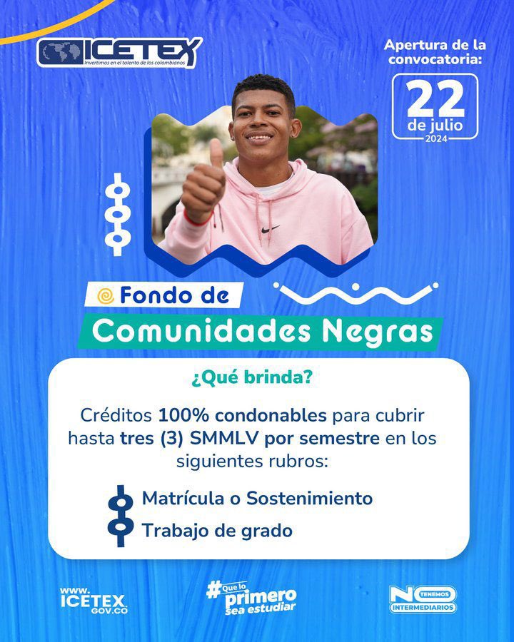 Fececn2023's tweet photo. Para recordarles a todos los estudiantes de comunidades negras, Afrocolombianas, Raizales  y Palenqueras  que hasta el 22 de agosto tenemos abierta nuestra convocatoria para el fondo para comunidades negras de @ICETEX https://t.co/Z8tzfG3V6Q