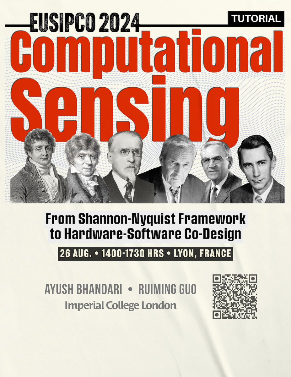 With the great support and encouragement from my mentor <a href="/AB2World/">𝗔𝘆𝘂𝘀𝗵</a> Ayush Bhandari, we have put together a Tutorial on Computational Sensing for <a href="/eusipco2024/">EUSIPCO 2024</a>.

The link of Tutorial: eusipcolyon.sciencesconf.org/resource/page/…

Flyer below