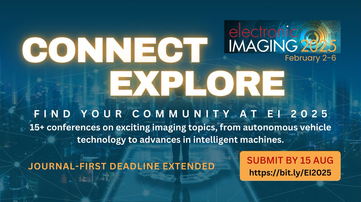 Join #EI2025 Feb 2-6, 2025, at Hyatt Regency SFO to share your imaging research! Submit by Aug 15 for early exposure in the IS&amp;T Digital Library. Choose Journal-first, Proceedings-first, or Abstract-first options. More info: bit.ly/EI25-CFP 
#ImagingTech