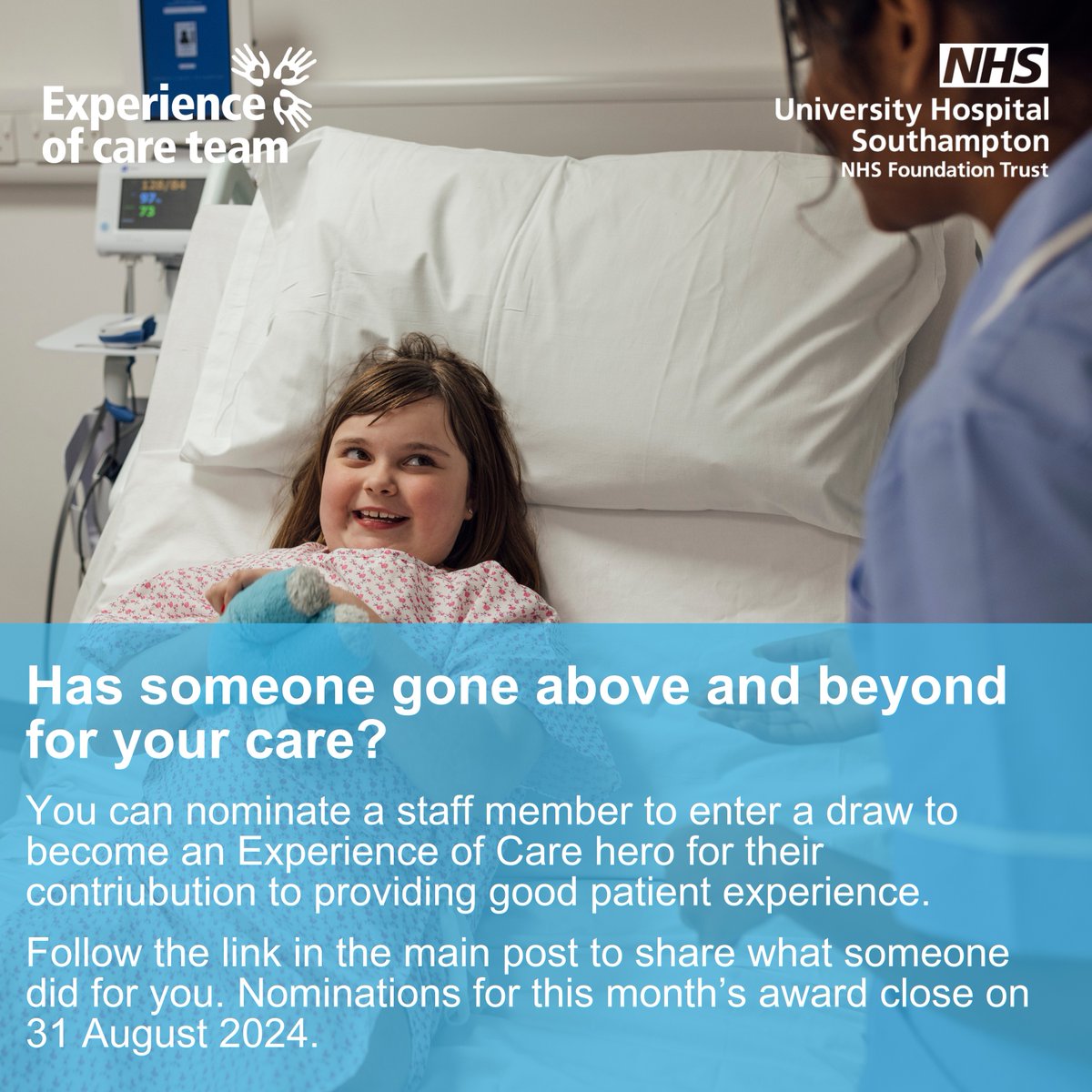 Has a member of our staff gone above and beyond to improve your experience of care?  💙 🏥
 
You can now nominate a UHS staff member to become an Experience of Care Hero by visiting 🔗 forms.office.com/e/Z0misQjAVS 

Entries for this month's awards close on 31 August! ⏲️