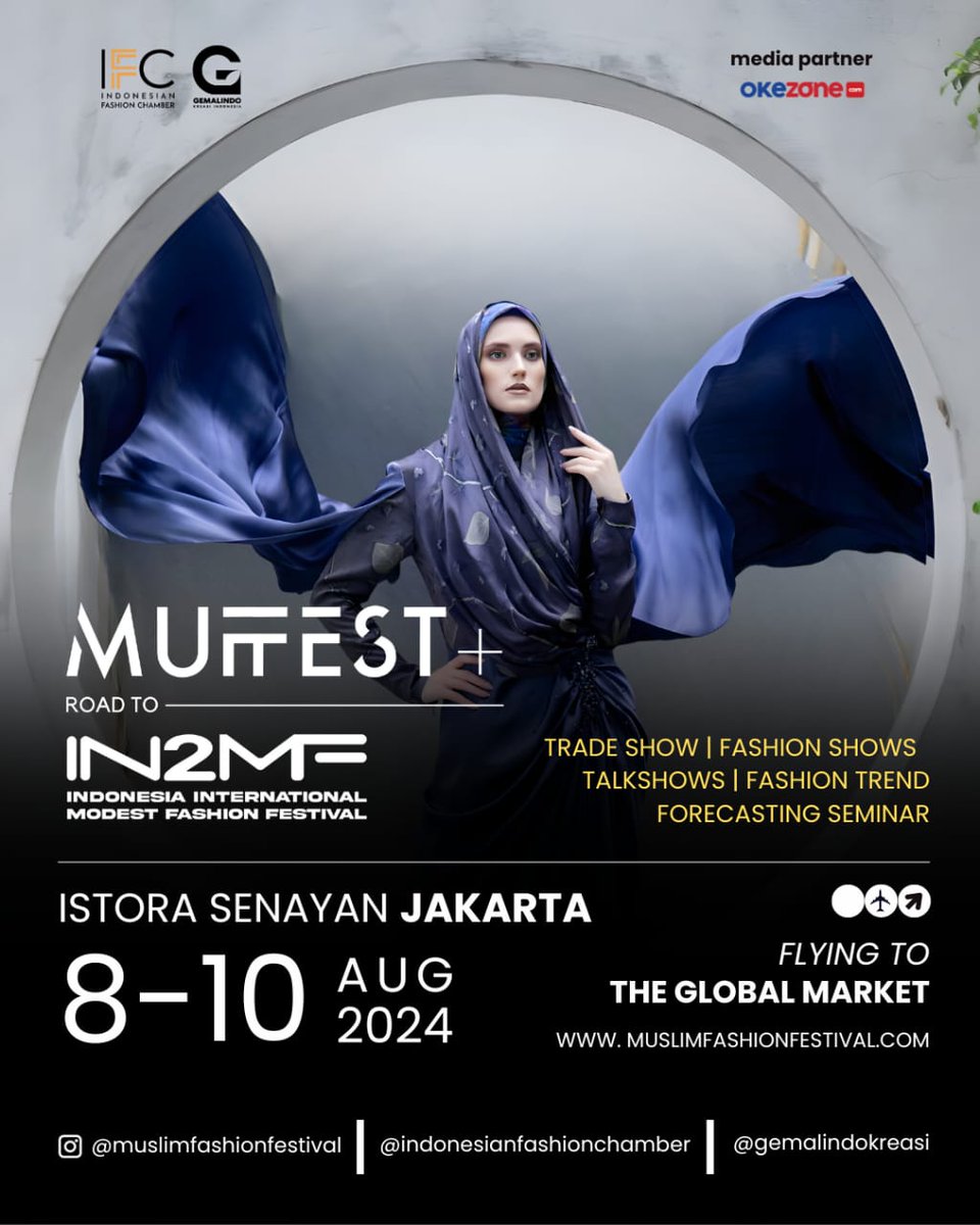 okezonenews's tweet photo. MUFFEST+ 2024 road to IN2MF will be held on 8-11 August 2024 at Istora Senayan, Jakarta. With more than 175 brands, performance by Voice of Baceprot and HIVI! Stay tuned on IG @muslimfashionfestival for more information, and see you at #MUFFEST2024. #MUFFEST #ModestFashion https://t.co/co7DVc2Iwi