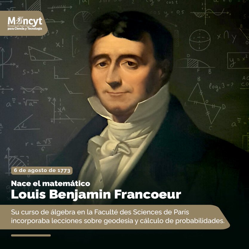 InfocarB1's tweet photo. #Efemérides | #6Ago Natalicio del matemático, Louis Benjamín Francoeur 🧮 #LoQueDigaNicolás https://t.co/EPlPAe365H
