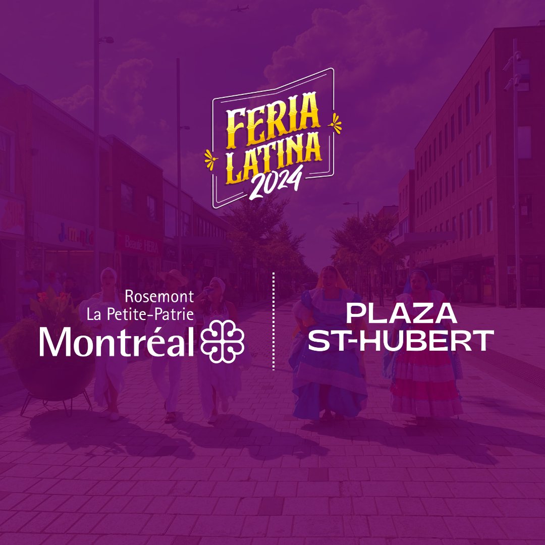 🎉La Feria Latina 2024 es posible gracias a la Ville de Montréal, Rosemont Petite Patrie y la Plaza St-Hubert👏. #RPP, #VilleMtl #PlazaStHubert