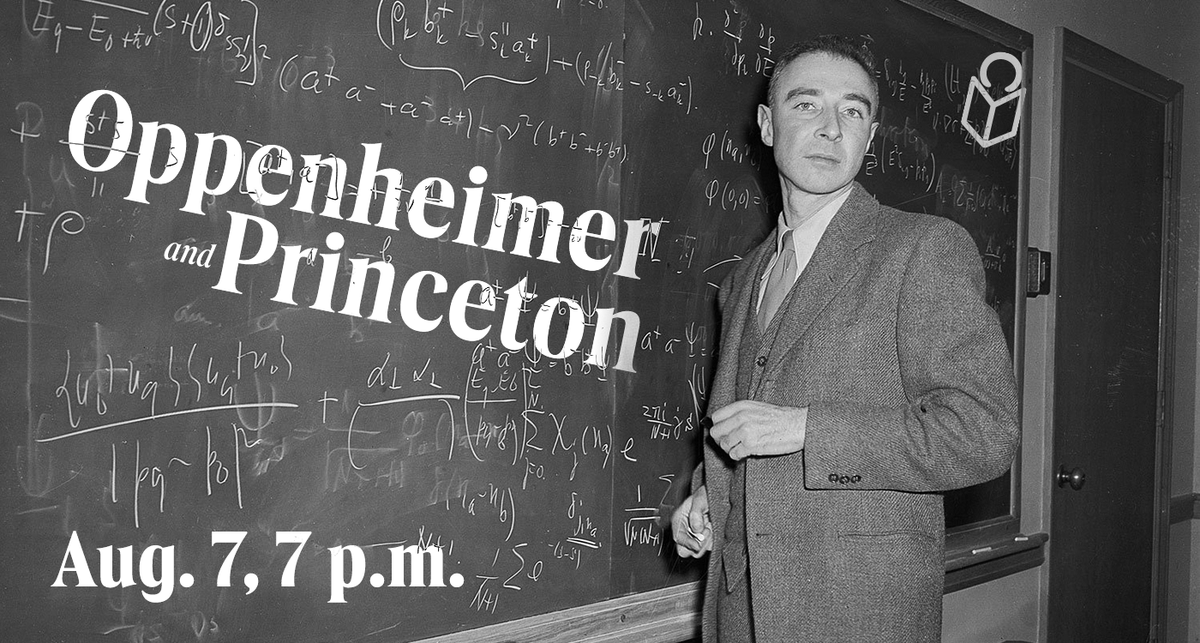 PrincetonPL's tweet photo. In commemoration of the 79th anniversary of the atomic bombings of Hiroshima and Nagasaki, we have partnered with The Historical Society of Princeton for a FREE virtual talk, “Oppenheimer and Princeton.”  This event is open to all. Join us.
Register: https://t.co/lS5KuB7hia https://t.co/PU0bn7xzAY