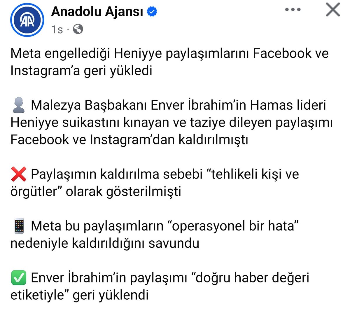 hataycom's tweet photo. Meta engellediği Heniyye paylaşımlarını Facebook ve Instagram’a geri yükledi

👤 Malezya Başbakanı Enver İbrahim’in Hamas lideri Heniyye suikastını kınayan ve taziye dileyen paylaşımı Facebook ve Instagram’dan kaldırılmıştı. https://t.co/zDNJS8DQYl