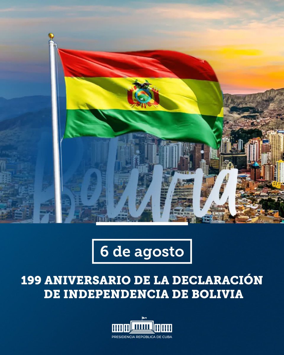 DiazCanelB's tweet image. Desde #Cuba saludamos el Día de la Independencia de la hermana #Bolivia, que debe su nombre al Libertador de Nuestra América y su carácter de Estado Plurinacional a una lucha de siglos de sus pueblos originarios. Abrazo solidario a su presidente @LuchoXBolivia, pueblo y gobierno.