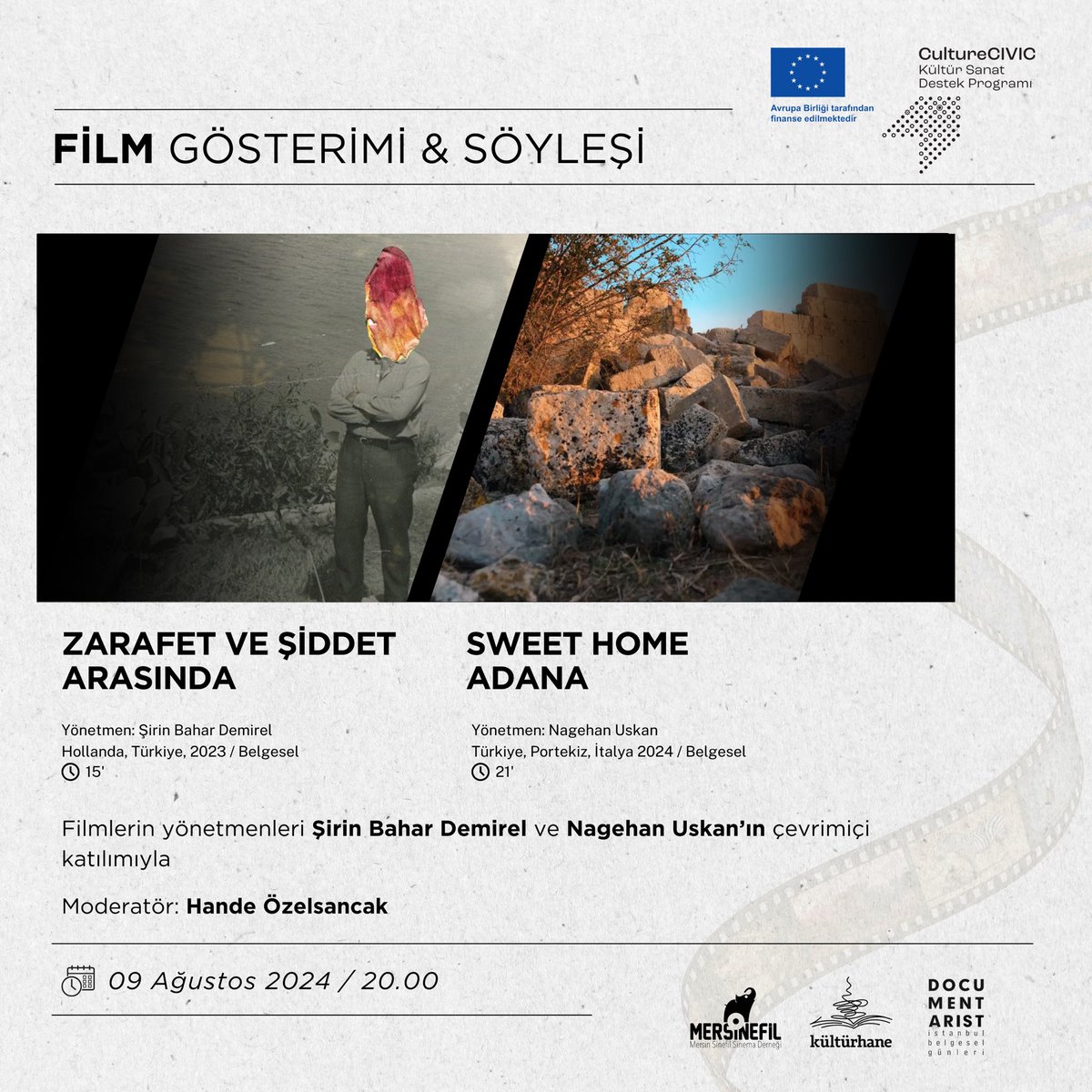 🎞️ Ağustos ayında perdemizi 2024 Documentarist İstanbul Belgesel Günleri’nde ödül alan iki belgesel ile açıyoruz!

Zarafet ve Şiddet Arasında ve Sweet Home Adana filmlerini izliyor; ardından yönetmenleri ile söyleşiyoruz.