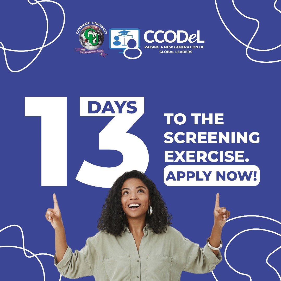 📢 13 Days to Screening at CCODeL! 📢

Attention all prospective students! We are just 13 days away from the screening process at the Covenant Centre for Open and Distance e-Learning (CCODeL).

Visit CCODeL’s website at ccodel.covenantuniversity.edu.ng to APPLY!

#CCODeL  
#Education