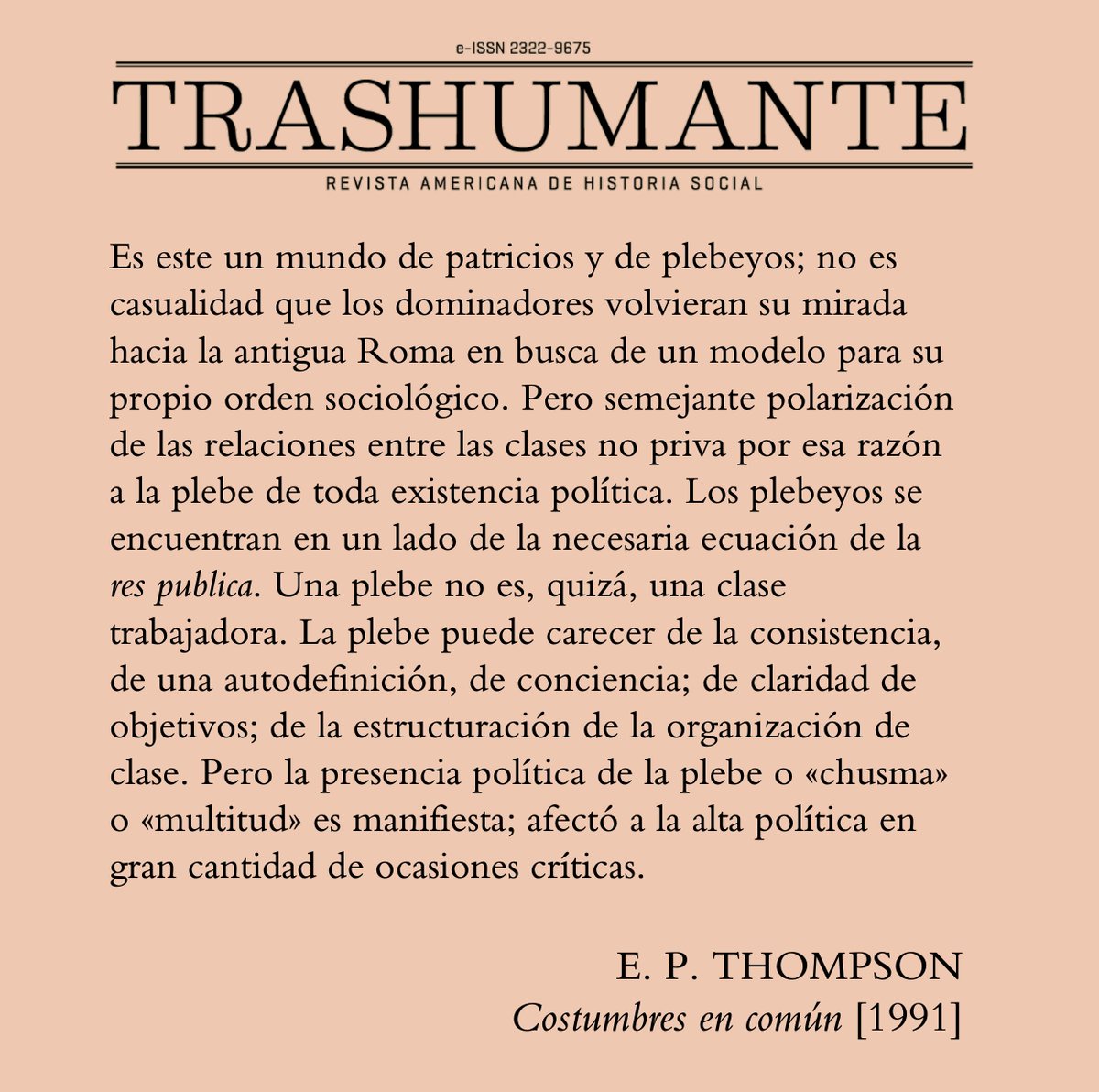 rtrashumante's tweet photo. –Edward Palmer THOMPSON dixit– https://t.co/D752CLkwCn