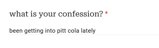 gftwtconfess's tweet photo. confession: "been getting into pitt cola lately" (anonymous) https://t.co/9sEDbRIvlA
