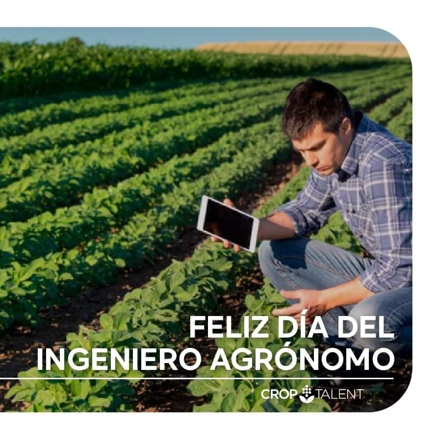 ¡Feliz día a todos los ingenieros agrónomos!