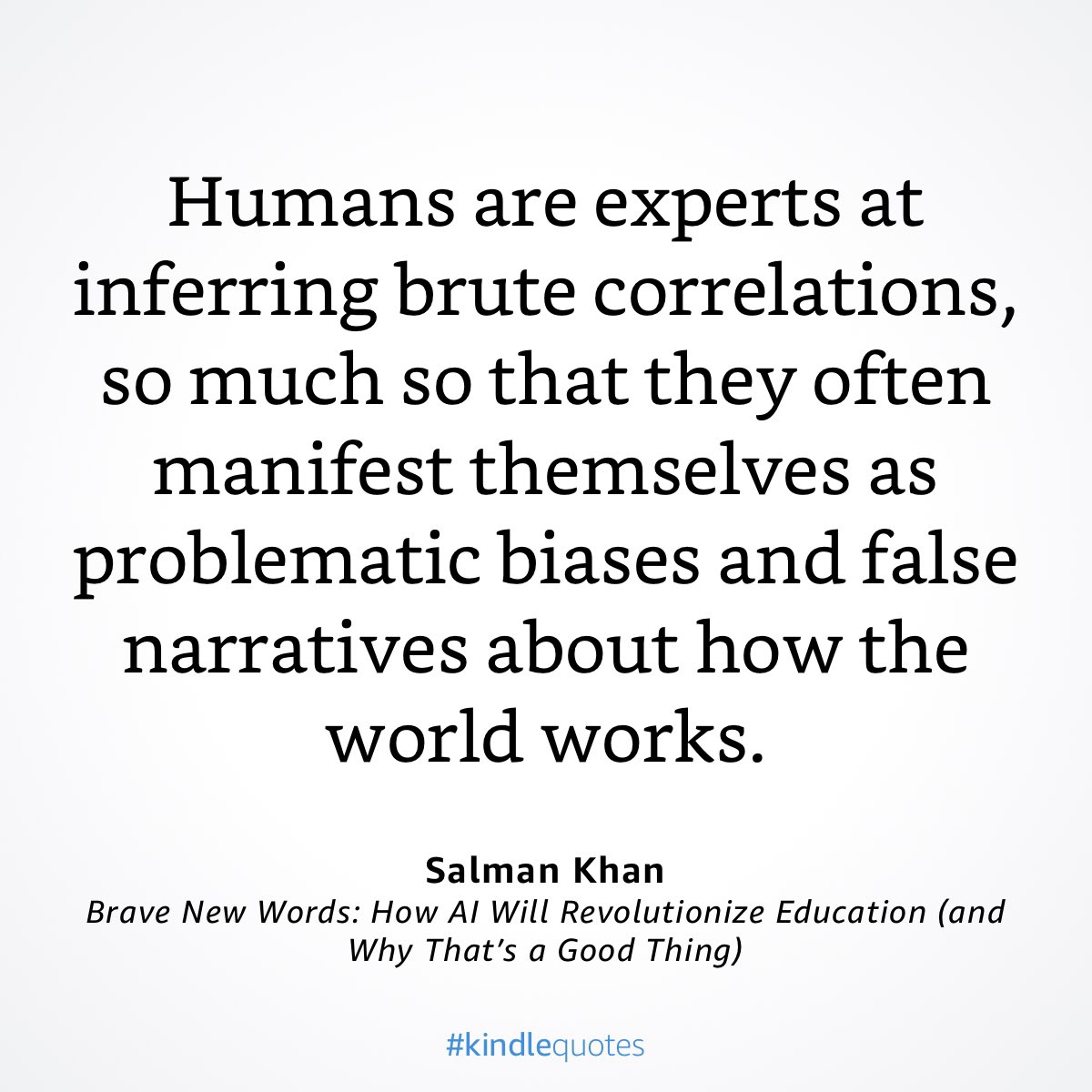 Reading this excellent book <a href="/khanacademy/">Khan Academy</a> but have to disagree here. Actually humans don’t correlate on as much data as a machine. They are “lazy-optimised” and form heuristics quickly. That’s the reason implicit biases exist. Actually, the converse of what you are saying is true.