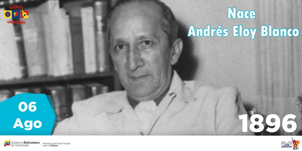#Efeméride del día | Un 06 de agosto de 1896 fue el natalicio del poeta venezolano Andrés Eloy Blanco. Fue un abogado egresado de la #UCV, escritor, humorista y político.