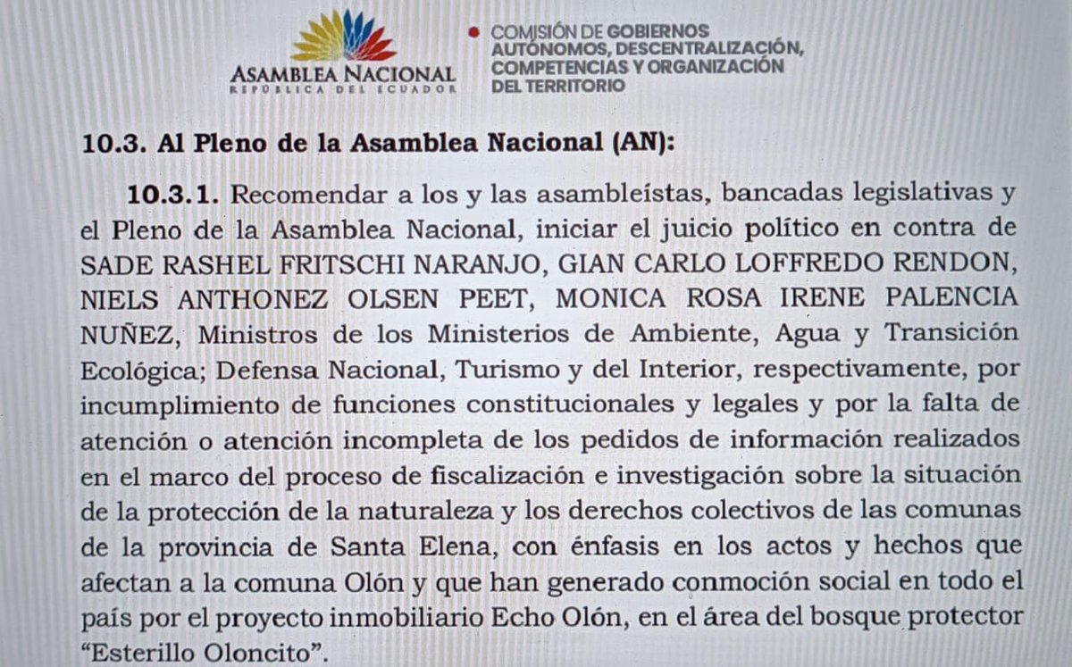 #EchoOlon es la punta del ovillo del las fallas y omisiones de @Ambiente_Ec en todo el #Ecuador   

El Pleno de <a href="/AsambleaEcuador/">Asamblea Nacional</a> recomienda iniciar el juicio político a <a href="/SadeFritschiEc/">Sade Fritschi</a> de @Ambiente_Ec Gian Carlo Loffredo Rendón de <a href="/DefensaEc/">Ministerio de Defensa Nacional del Ecuador</a>, @NielsOlsenP de <a href="/TurismoEc/">Viceministerio de Turismo Ecuador 🇪🇨</a>,