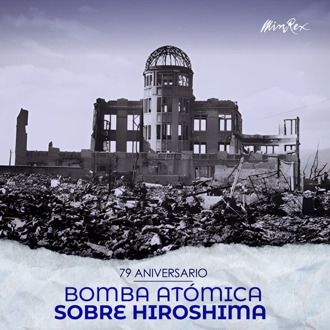 A 79 años de los bombardeos en la ciudad de #Hiroshima, honramos hoy a las víctimas inocentes de ese horrendo crimen.   #CubaPorLaPaz reitera su compromiso por un mundo libre de armas nucleares.