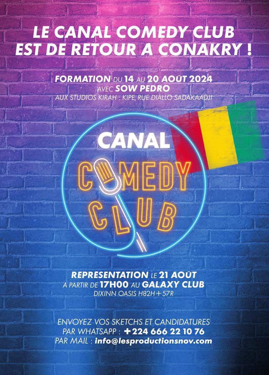 Le #CanalComedyClub revient sur Conakry.

Tu es humoriste ou tu veux tenter l'exerience ? Envoie ta ou tes videos sur WhatsApp au : +224 666 22 10 76 ou par mail sur : info@lesproductionsnov.com

Autres infos sur l'affiche.