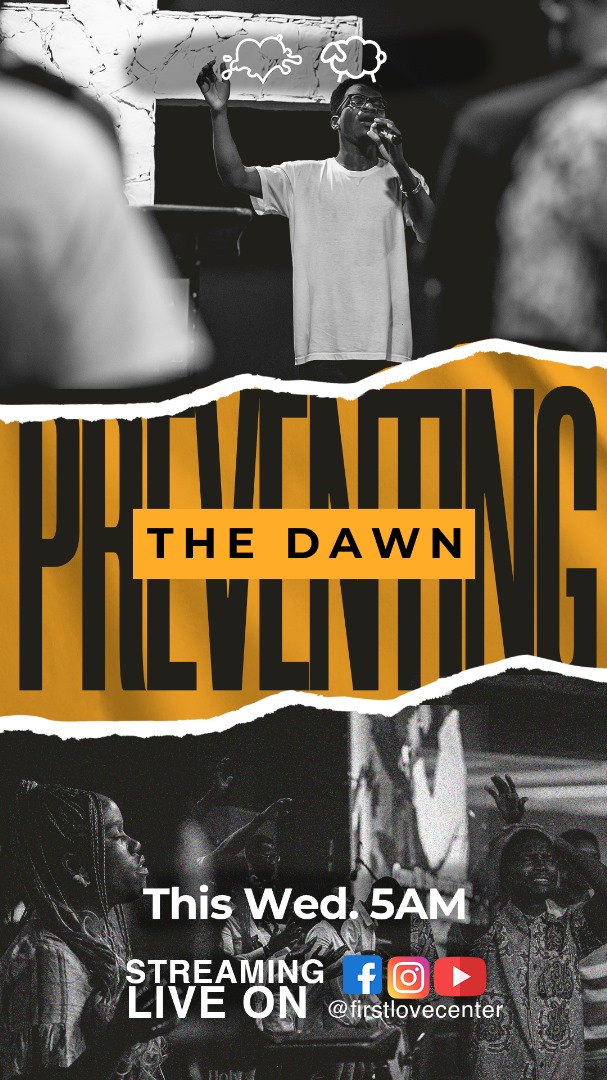 FirstLoveCenter's tweet image. Join us for Preventing The Dawn at 5am GMT TOMORROW.

Tune in online on the First Love Channel Youtube and Facebook platforms.

Invite someone! 

#Preventingthedawn
