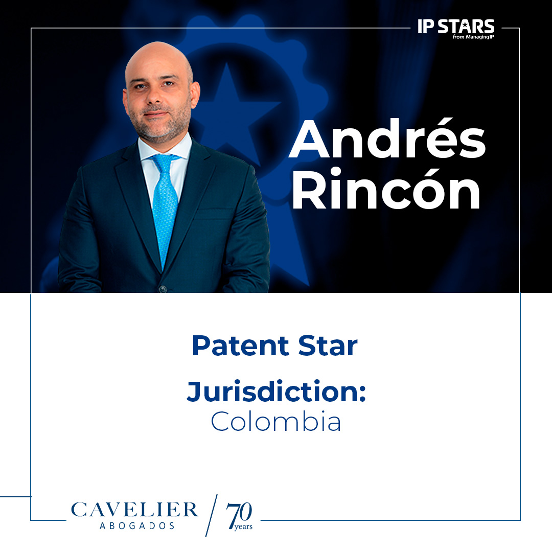 #IPStars2024 II Our partners Jorge Chávarro and Eduardo Varela have been ranked as practitioners in the category of Trademark Star; and our partner Andrés Rincón has been ranked as a practitioner in the category Patent Star.