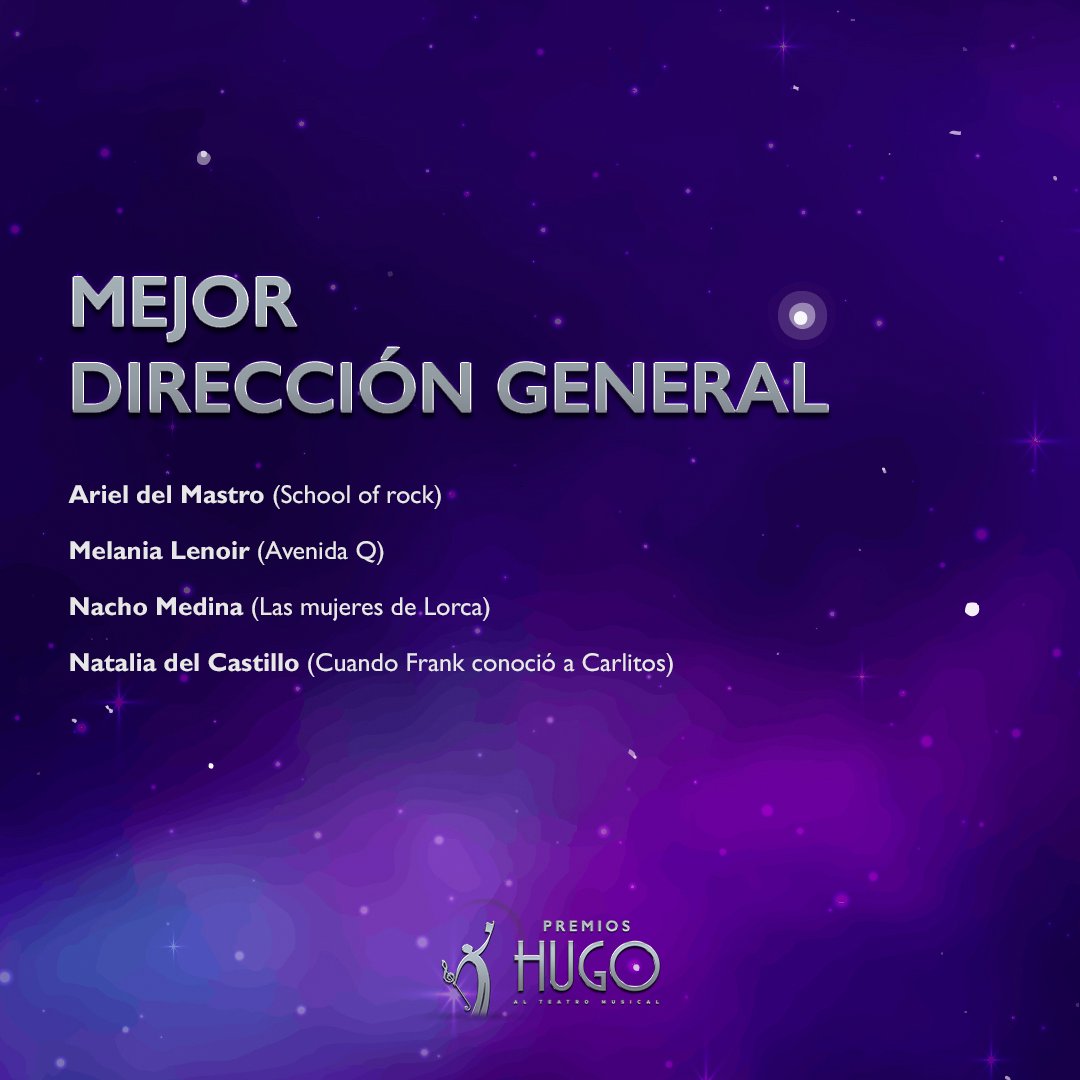 Nominaciones a MEJOR DIRECCIÓN GENERAL
Premios Hugo - Temporada 2023-2024

#premioshugo #premios #teatromusical #teatro #espectaculos
#musicaltheatre #awards #shows