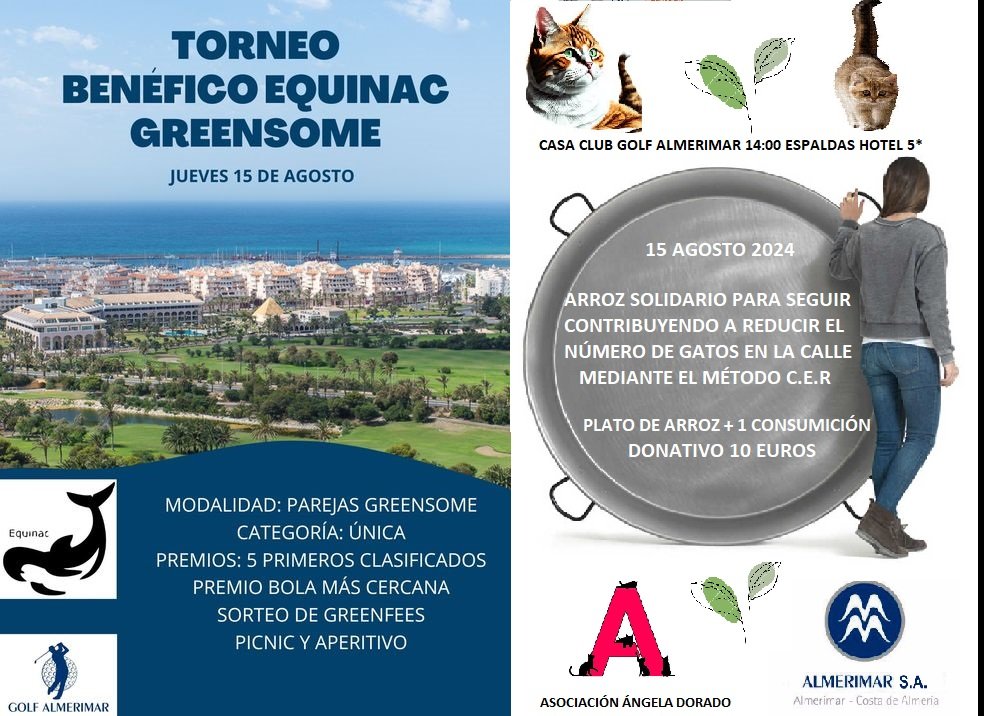 PRÓXIMO 15 DE AGOSTO DE 2024, TORNEO DE GOLF Y UN GRAN ARROZ A FAVOR DE LOS GATOS DE LA CALLE, GRACIAS A LA COLABORACIÓN DE ALMERIMAR S.A. TE PUEDES INSCRIBIR EN EL CAMPEONATO DE GOLF O VENIR SOLO A DISFRUTAR DE UN GRAN PLATO DE ARROZ, CON UNA CONSUMICIÓN POR EL DONATIVO DE 10 €