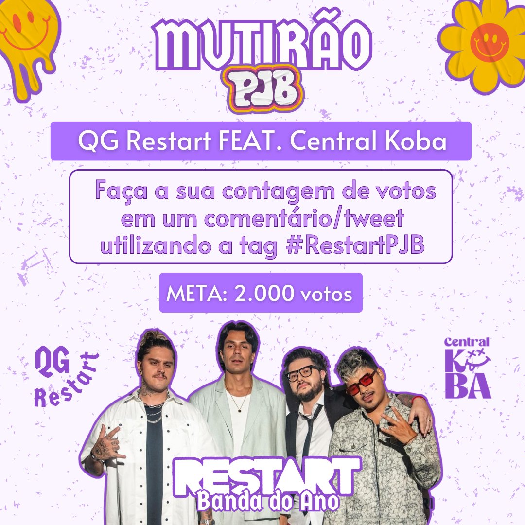 💜 MUTIRÃO RESTART PJB 💜

🔗 Vote em Restart para BANDA DO ANO no #PJB2024:
premiojovem.com.br

⏳Duração: das 21h até às 23!

💬 Conte seus votos comentando com a tag #RestartPJB

🎁 Quem mais votar na semana ganha um kit de mimos da banda