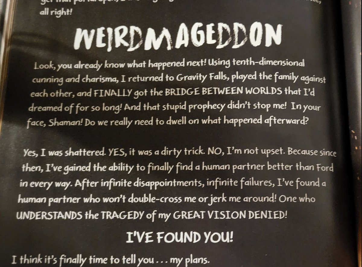 SatanIsSlacking's tweet photo. I got to this part of the book and this song was playing and I didn't think about it for a moment but the chorus started around the "I'VE FOUND YOU" Bit and now im... Uncomfortable...? #BookofBill #billcipher #GravityFalls https://t.co/AkF1Agseib