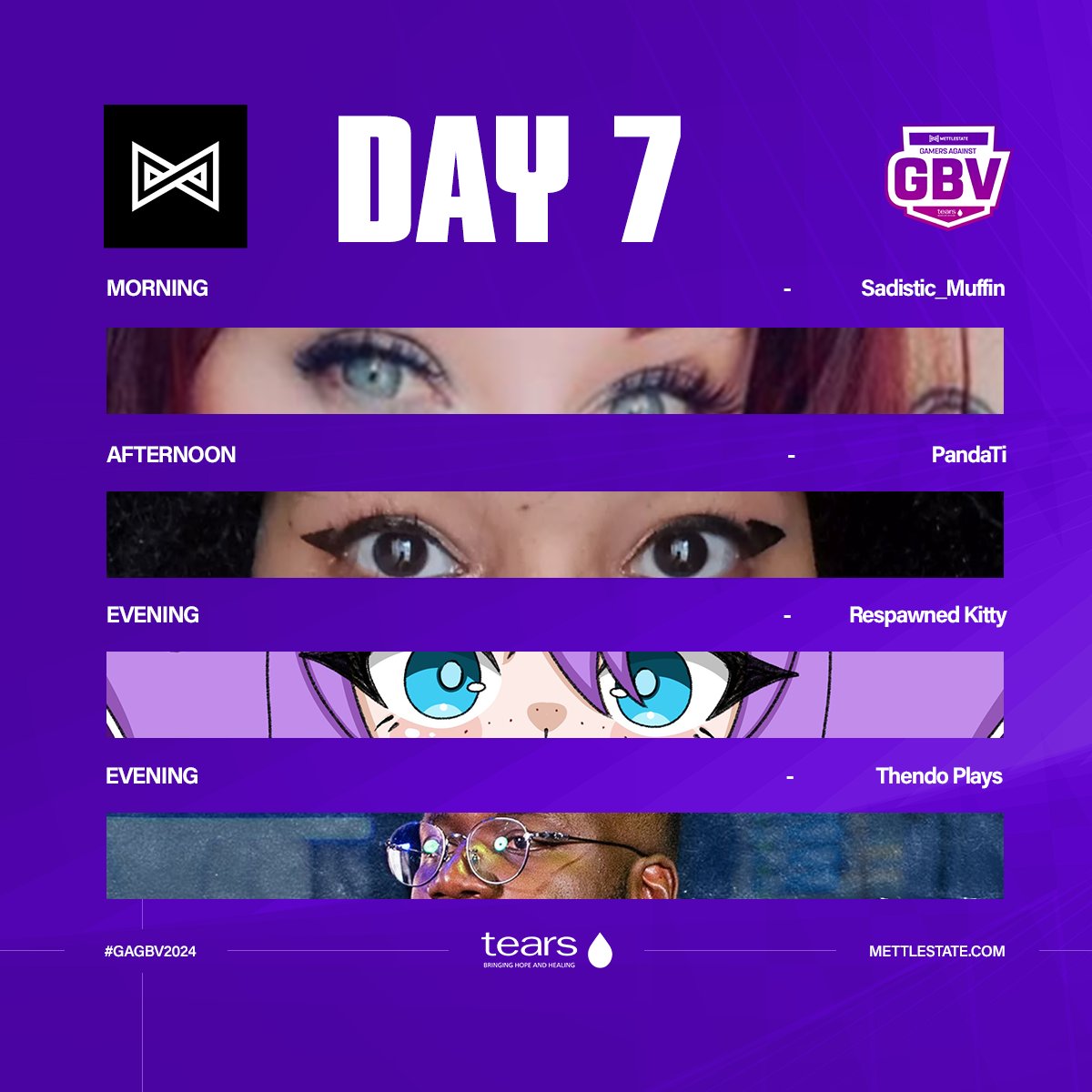 Mettlestate (@mettlestate) on Twitter photo 💜It's Day 7 of our #GAGBV2024💜 charity initiative!🥰
Our lineup today:
💜Morning - <a href="/MuffinSadistic/">sadistic_muffin 🧁💜</a>
💜Afternoon - <a href="/_PandaTi_/">PandaTi</a>
💜Evening - <a href="/RespawnedK/">Respawned Kitty 🇿🇦 | #Cozy #EnVTuber 💜</a>
💜Evening - <a href="/ThendoPlays/">Thendo 'Plays' Mukhavhuli</a>
Find the streams here 👉 tinyurl.com/GamersAgainstG…
<a href="/Tears_SA/">TEARS Foundation</a>
#GAGBV2024💜 #TEARS 💜It's Day 7 of our #GAGBV2024💜 charity initiative!🥰
Our lineup today:
💜Morning - <a href="/MuffinSadistic/">sadistic_muffin 🧁💜</a>
💜Afternoon - <a href="/_PandaTi_/">PandaTi</a>
💜Evening - <a href="/RespawnedK/">Respawned Kitty 🇿🇦 | #Cozy #EnVTuber 💜</a>
💜Evening - <a href="/ThendoPlays/">Thendo 'Plays' Mukhavhuli</a>
Find the streams here 👉 tinyurl.com/GamersAgainstG…
<a href="/Tears_SA/">TEARS Foundation</a>
#GAGBV2024💜 #TEARS