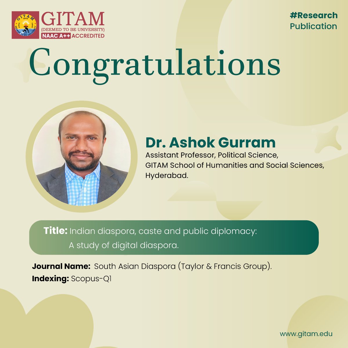 GITAMUniversity's tweet photo. Dr. Ashok Gurram's article, "Indian Diaspora, Caste, &amp; Public Diplomacy," is now published in the prestigious South Asian Diaspora. At #GITAM, we foster innovation with world-class research facilities. Congrats to Dr. Gurram!
Read more: https://t.co/K6a2u7ySnc
#ResearchExcellence https://t.co/OkjVqurYVk