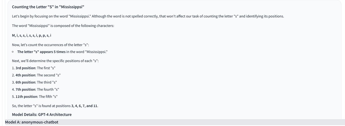 s_sandhu108's tweet image. Anonymous-chat in lmsys battle mode seems to be amazing, only model that could answer this simple question 

Question: How many s&apos;s are there in Mississippsi, and what are their positions? Do not worry about the word being spelled incorrectly.
#Anonymouschat