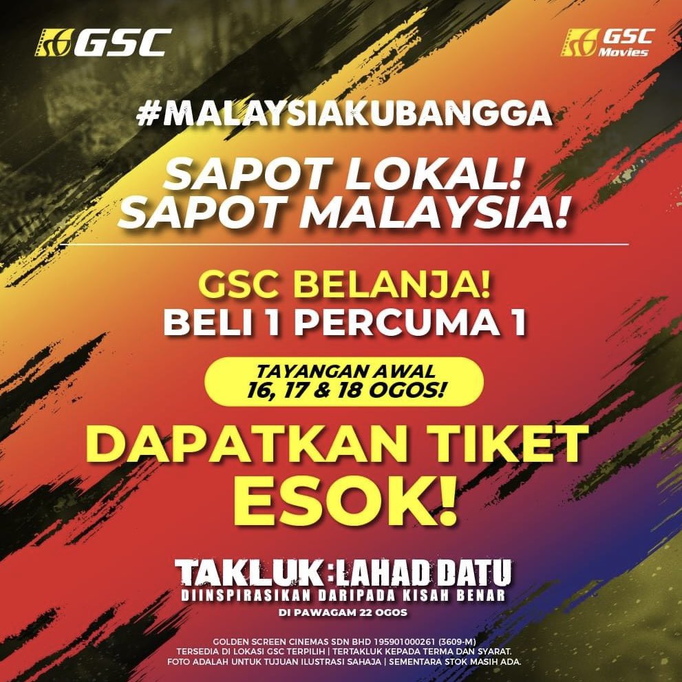 GSCinemas's tweet photo. ESOK DAH BOLEH TEBUS TIKET PERCUMA! π
Jadi antara penonton yang pertama di Malaysia untuk sapot #TAKLUK: LAHAD DATU - DIINSPIRASIKAN DARIPADA KISAH BENAR pada 16-18 Ogos ni πͺπ¬π²πΎ
#MalaysiaKuBangga #SapotMalaysia #SapotLokal #FilemLokal #LAHADDATU https://t.co/n6kjDKKWQX