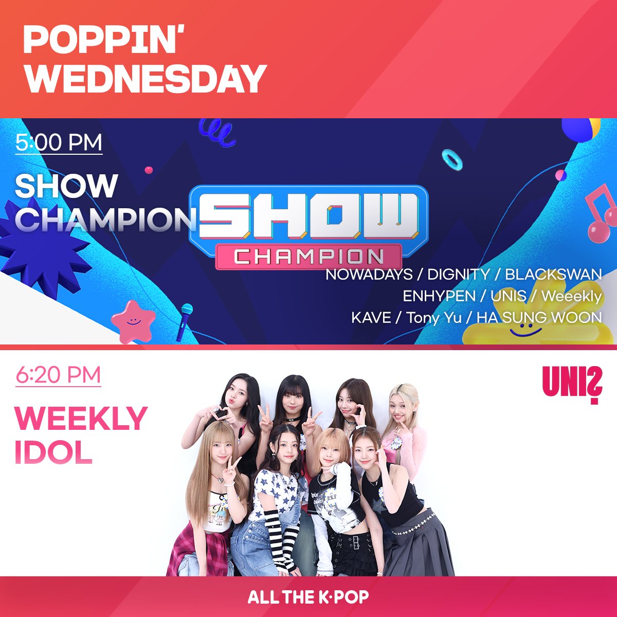 ALLTHEKPOP's tweet image. Poppin' Wednesday, STARTING SOON!
팝핀웬즈데이, 곧 시작합니다!

🔔5PM #SHOWCHAMPION #ENHYPEN #UNIS #HASUNGWOON #Weeekly #BLACKSWAN #NOWADAYS #DIGNITY #TONY #KAVE
         📺youtu.be/seZ-lzlEzBc

🔔6:20PM #Weeklyidol #UNIS
         📺youtu.be/d_pUmbi16ZY