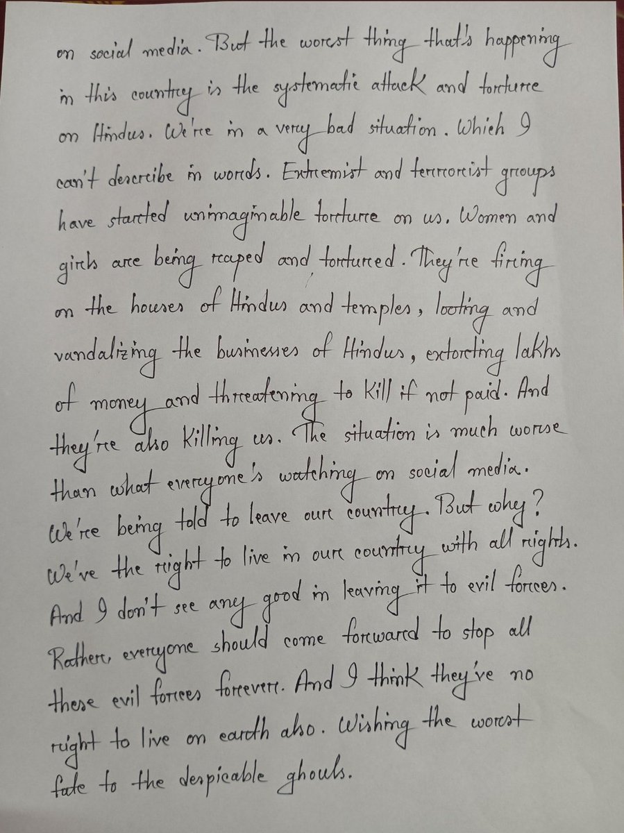 Major Pawan Kumar, Shaurya Chakra (Retd) 🇮🇳 (@major_pawan) on Twitter photo A heart breaking letter of a 12th std hindu girl from Bangladesh.
She has requested me if this letter can reach prime minister of India <a href="/narendramodi/">Narendra Modi</a> ji
She writes - "Our pain is unimaginable, the jamaat ppl are raping the girls and women and torturing and killing the men" A heart breaking letter of a 12th std hindu girl from Bangladesh.
She has requested me if this letter can reach prime minister of India <a href="/narendramodi/">Narendra Modi</a> ji
She writes - "Our pain is unimaginable, the jamaat ppl are raping the girls and women and torturing and killing the men"