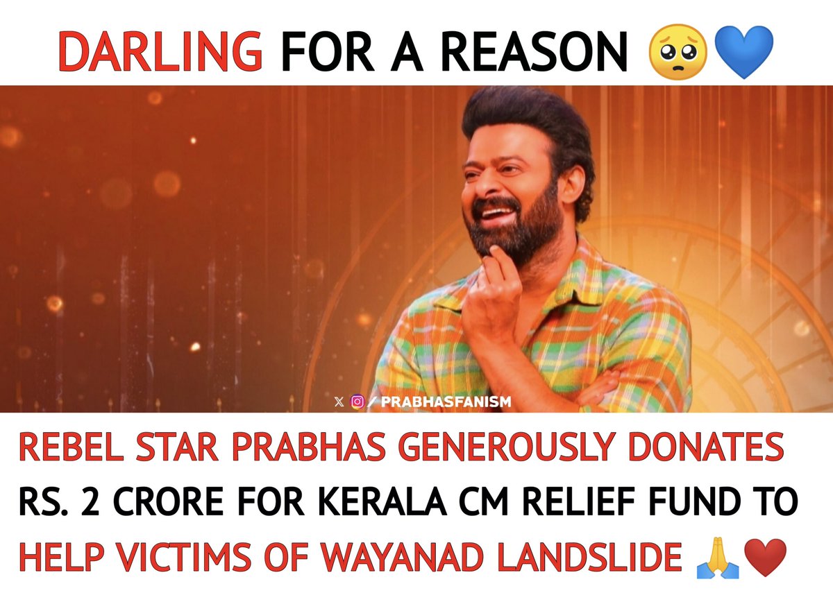 PrabhasFanism's tweet image. #Prabhas - The Man with Golden Heart 💎🌟

#kerala #WayanadLanslide