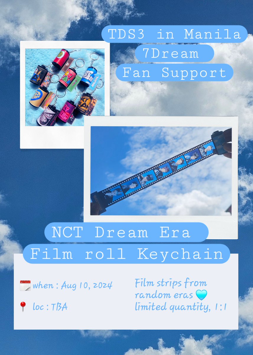 THE DREAM SHOW 3 in MANILA
7Dream Fan support

✨️ NCT Dream Era Film roll Keychain 

☆ Film strips from random eras 🩵
☆ limited quantity, 1:1
☆ when : Aug 10, 2024
☆ loc : TBA

#THEDREAMSHOW3_in_MNL 
#THEDREAMSHOW3_in_MANILA
