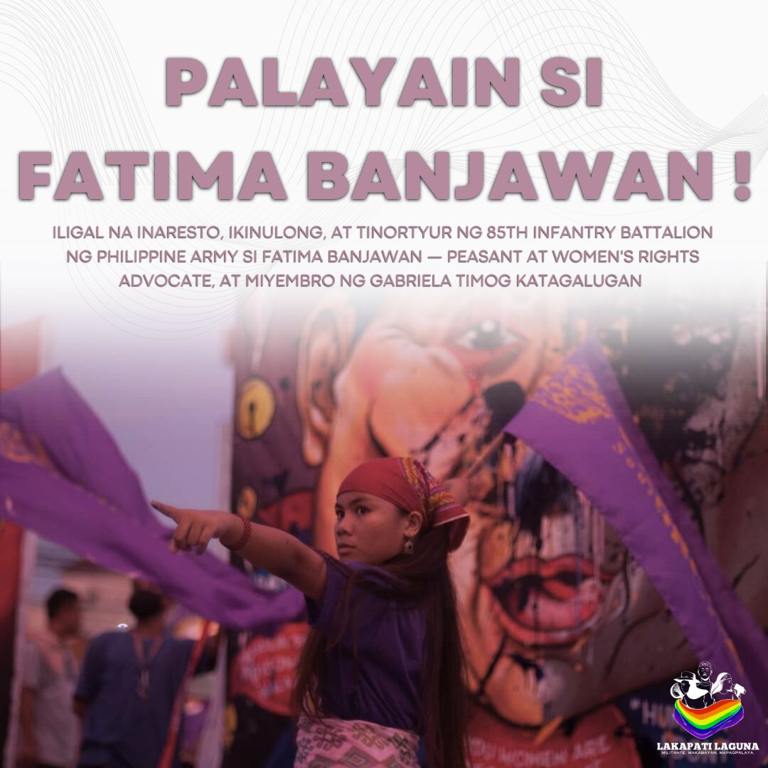 PALAYAIN SI FATIMA BANJAWAN!

Sukdulang pagkundena ang ipinapaabot ng Lakapati Laguna sa isinagawang iligal na pag-aresto, pagkulong, at tortyur kay Fatima Banjawan — organisador ng mga pesante at kababaihan, at miyembro ng GABRIELA Timog Katagalugan.

#FreeFatimaBanjawan